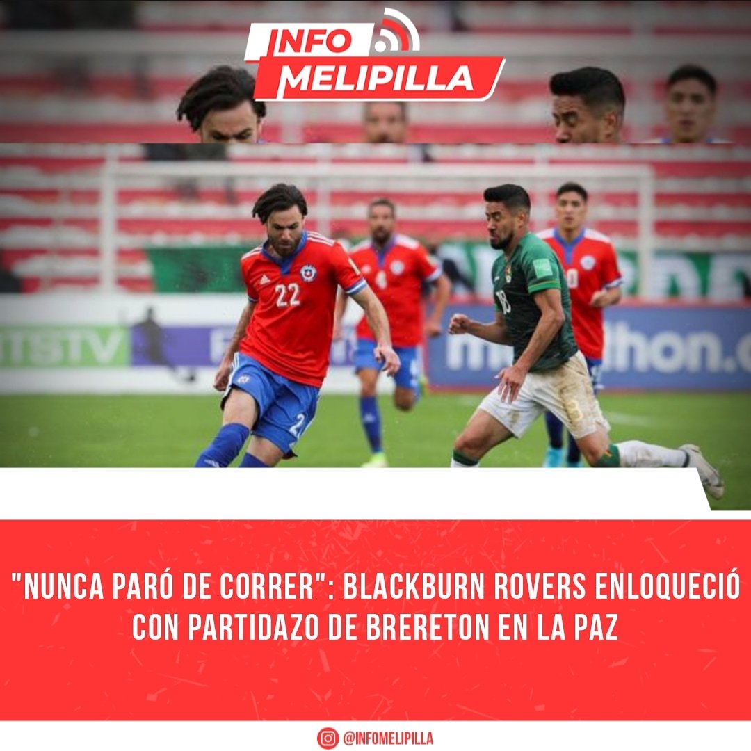 "Nunca paró de correr": Blackburn Rovers enloqueció con partidazo de Brereton en La Paz