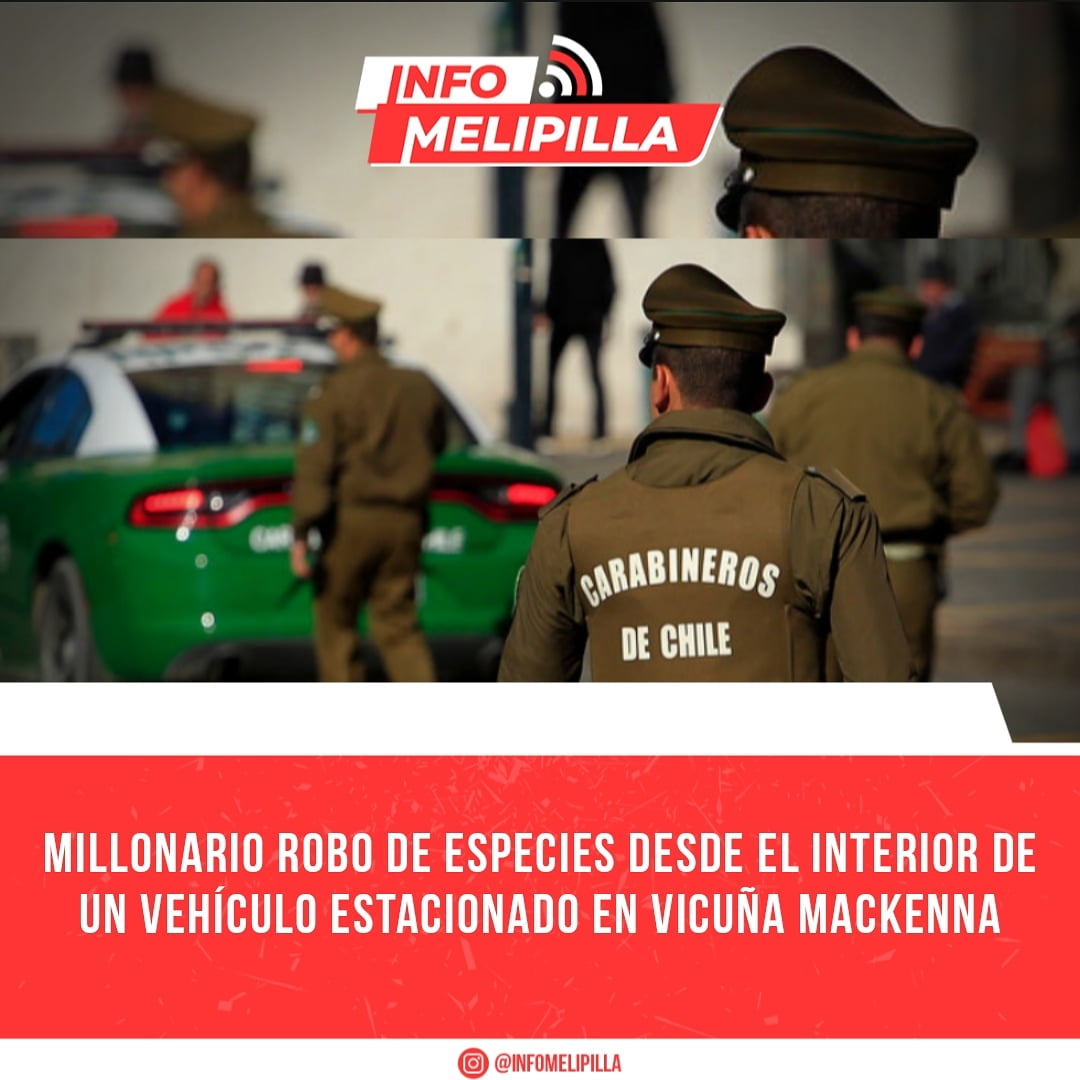 Millonario robo de especies desde el interior de un vehículo estacionado en Vicuña Mackenna