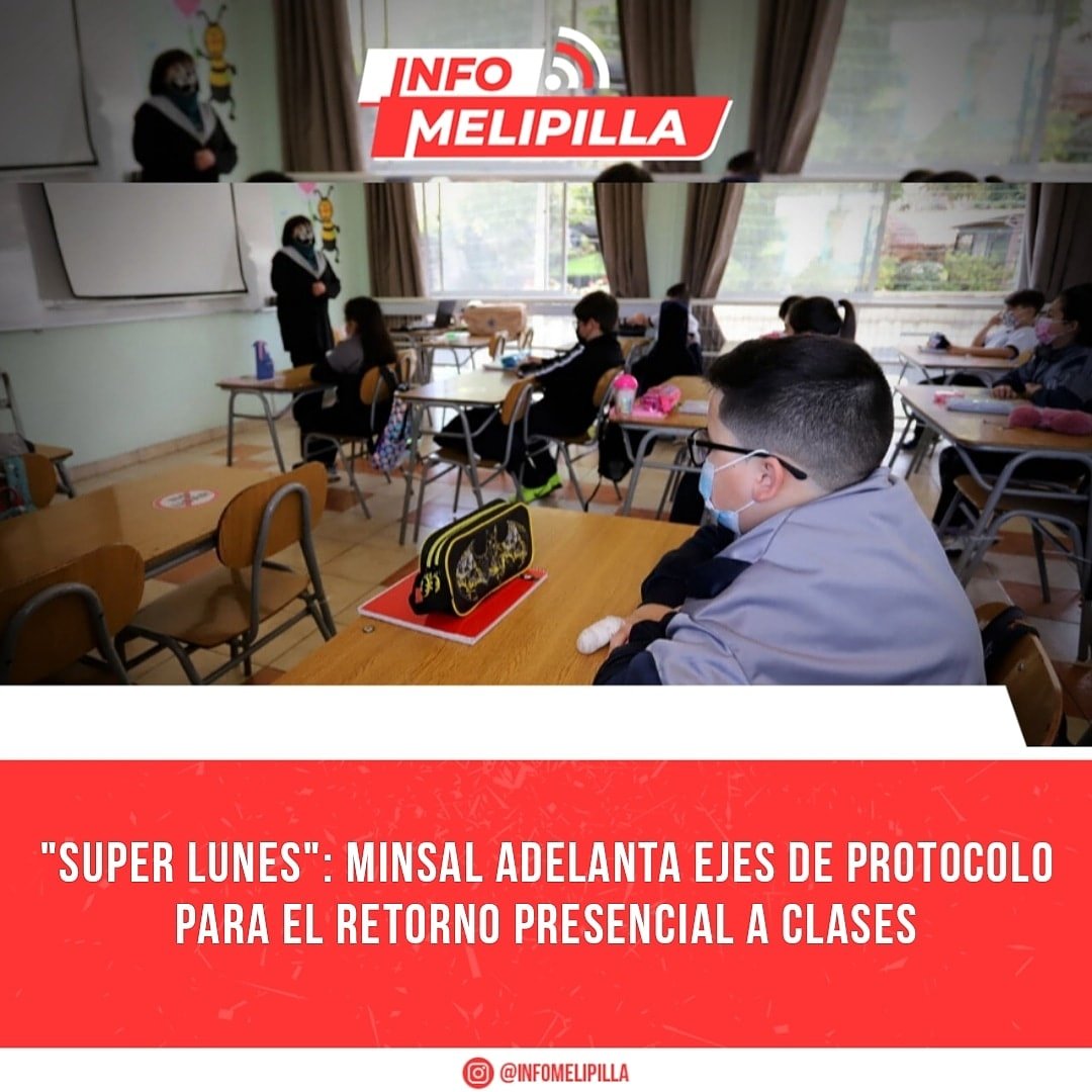 "Super lunes": Minsal adelanta ejes de protocolo para el retorno presencial a clases