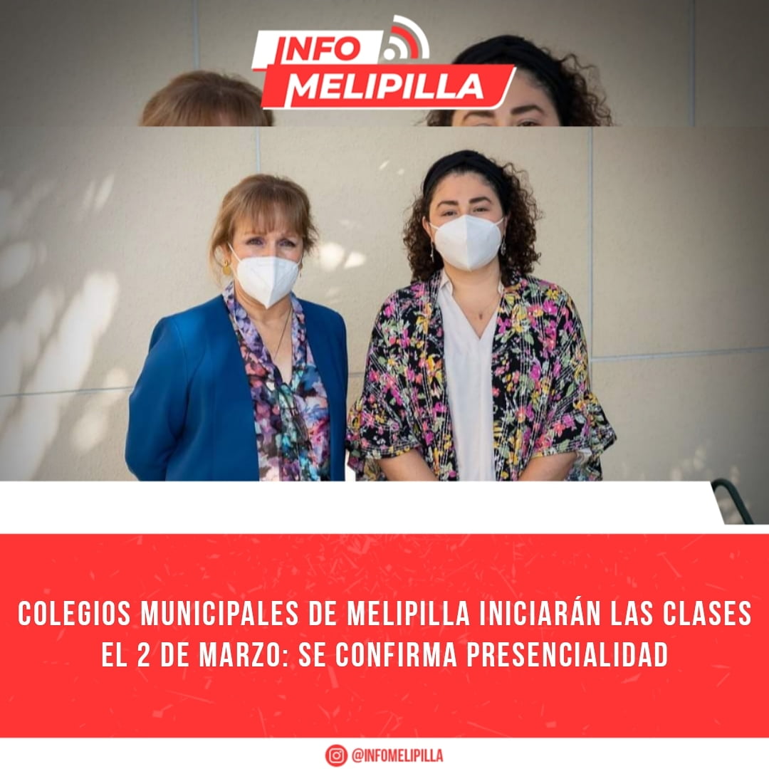 Colegios municipales de Melipilla iniciarán las clases el 2 de marzo: se confirma presencialidad