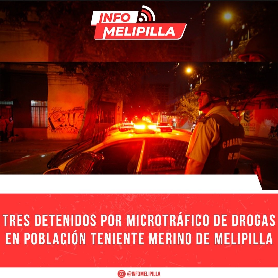 Tres detenidos por microtráfico de drogas en población Teniente Merino de Melipilla