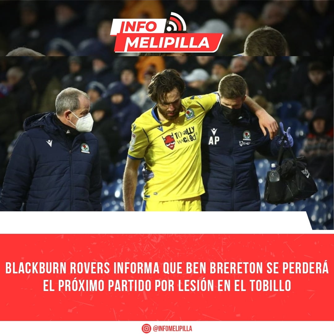 Blackburn Rovers informa que Ben Brereton se perderá el próximo partido por lesión en el tobillo
