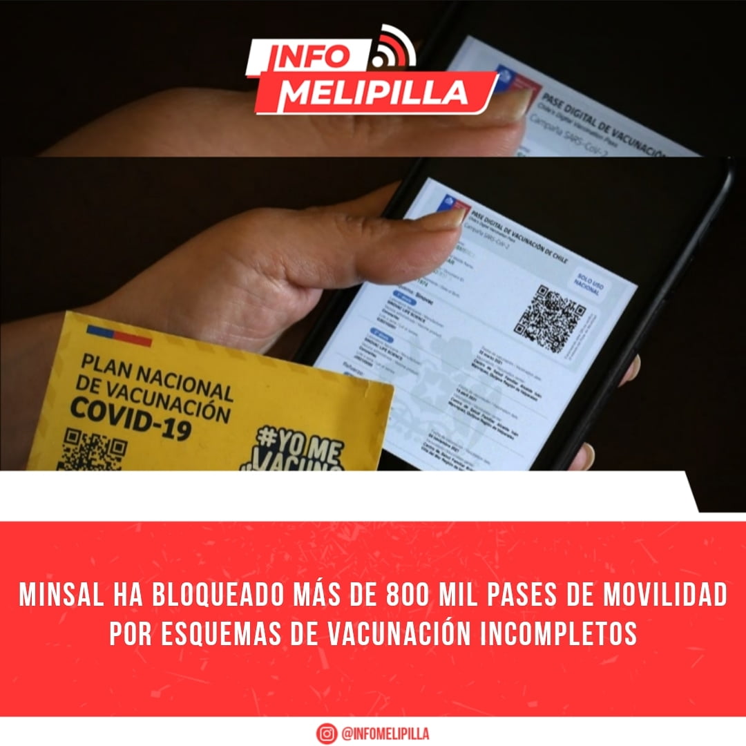 Minsal ha bloqueado más de 800 mil pases de movilidad por esquemas de vacunación incompletos