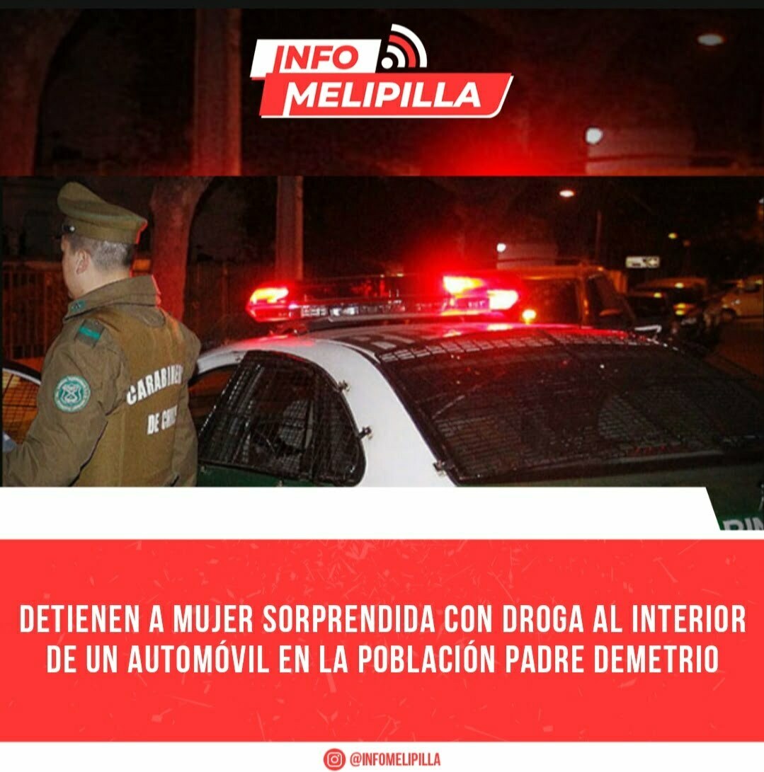 Detienen a mujer sorprendida con droga al interior de un automóvil en la población Padre Demetrio