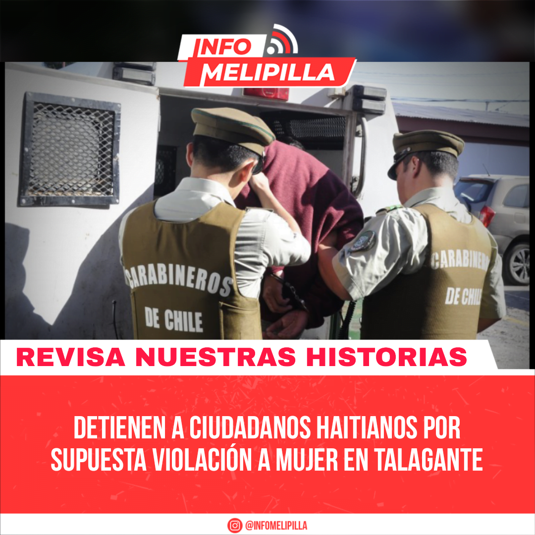 Detienen a ciudadanos haitianos por supuesta violación a mujer