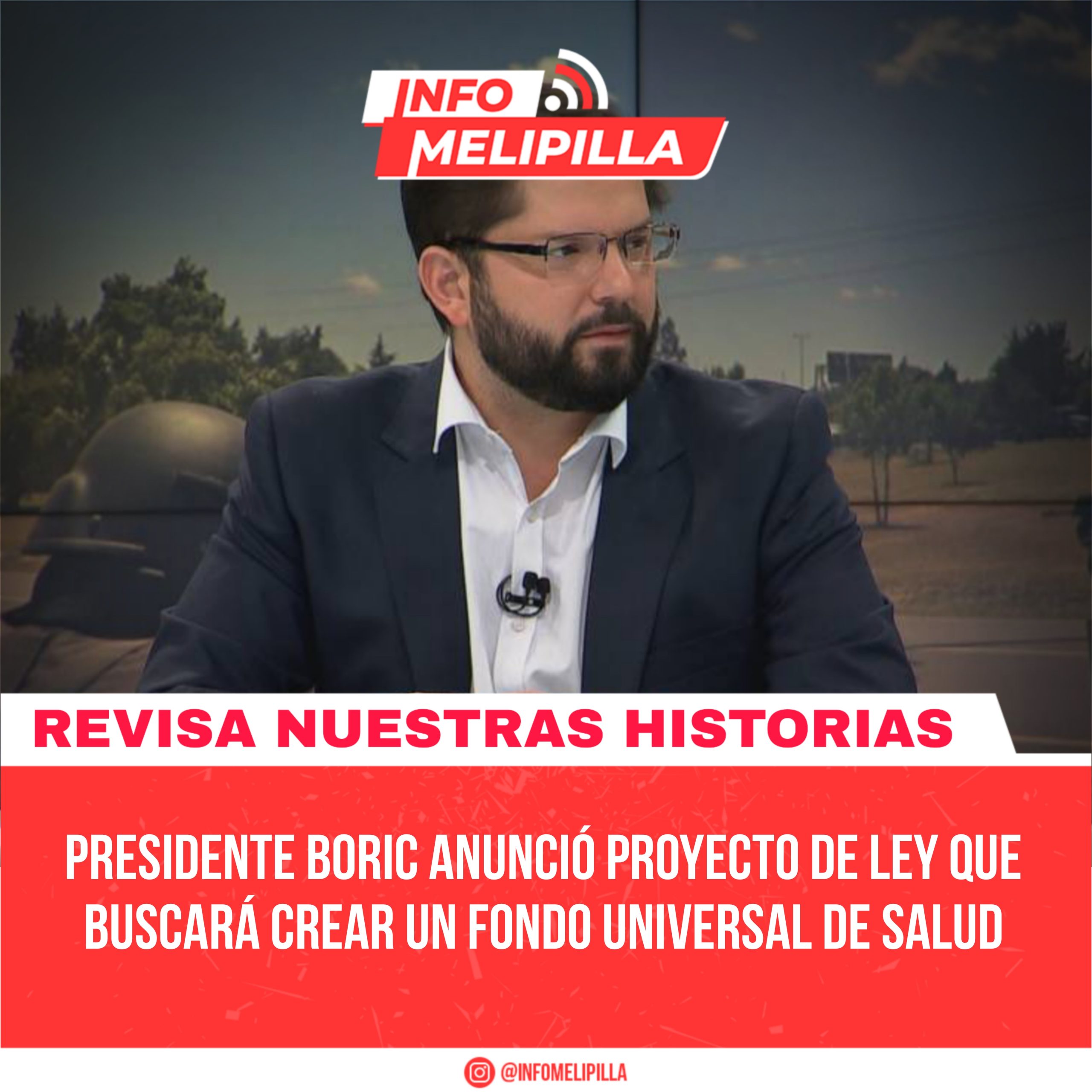 Presidente Boric anunció proyecto de ley que buscará crear un Fondo Universal de Salud